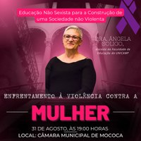 Agosto Lilás : Câmara Municipal irá promover Palestra sobre enfrentamento à violência contra a mulher.nto 