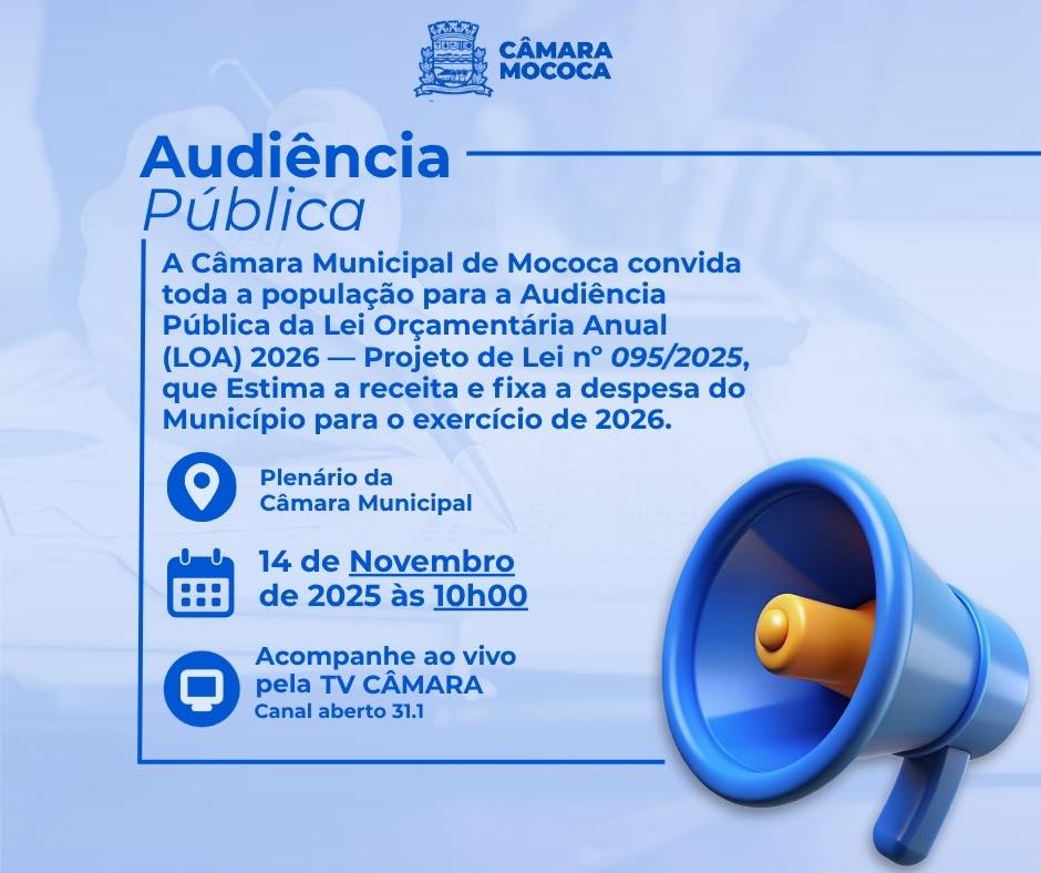 AUDIÊNCIA PÚBLICA DA LEI ORCAMENTÁRIA ANUAL (LOA) 2026 SERÁ REALIZADA NO DIA 14 DE NOVEMBRO DE 2025 ÀS 10H