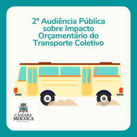 2ª Audiência Pública sobre Impacto Orçamentário do Transporte Coletivo