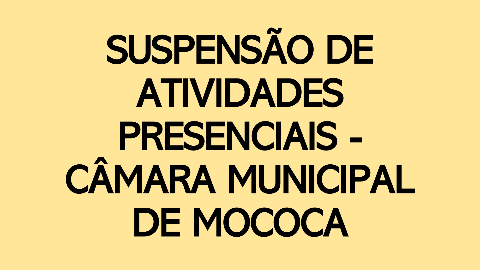 Câmara suspende atividades temporariamente